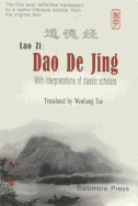 Dao de Jing: With Interpretations of Classic Scholars