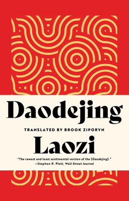 Daodejing - Laozi, and Ziporyn, Brook (Translated by)