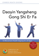 Daoyin Yangsheng Gong Shi Er Fa: 12-Movement Health Qigong for All Ages