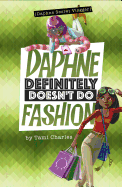 Daphne Definitely Doesn't Do Fashion