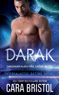 Darak: Dakonian Alien Mail Order Brides #1 (Intergalactic Dating Agency)