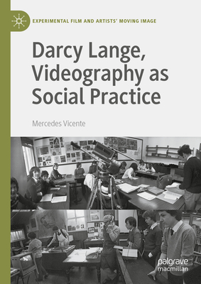 Darcy Lange, Videography as Social Practice - Vicente, Mercedes