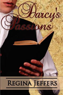 Darcy's Passions - Jeffers, Regina