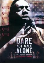 Dare Not Walk Alone - Jeremy Dean