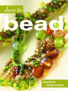 Dare to bead