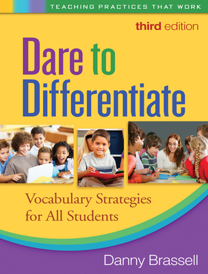 Dare to Differentiate: Vocabulary Strategies for All Students - Brassell, Danny