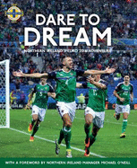 Dare to Dream: Northern Ireland's Euro 2016 Adventure, Official Ifa Book