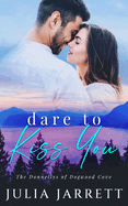 Dare To Kiss You