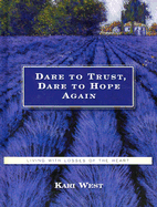 Dare to Trust, Dare to Hope Again