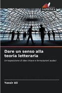 Dare un senso alla teoria letteraria