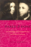 Dared and Done: Marriage of Elizabeth Barrett and Robert Browning