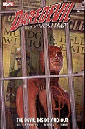 Daredevil: The Devil Inside and Out Volume 1