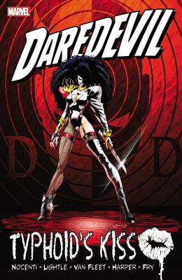 Daredevil: Typhoid's Kiss - Nocenti, Ann, and Madureira, Joe