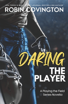 Daring the Player - Covington, Robin