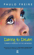 Daring to Dream: Toward a Pedagogy of the Unfinished