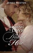 Daring To Love The Duke's Heir