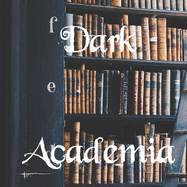 Dark Academia