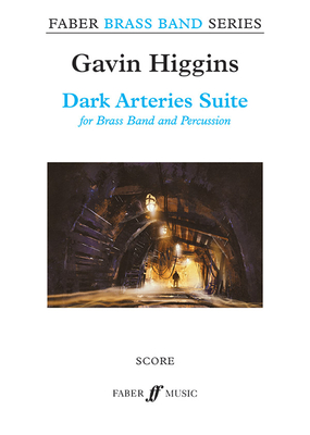 Dark Arteries Suite - Higgins, Gavin (Composer)