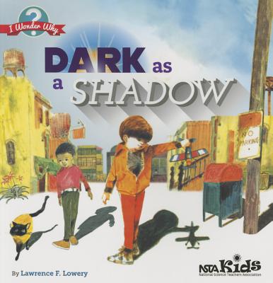 Dark as a Shadow - Lowery, Lawrence F