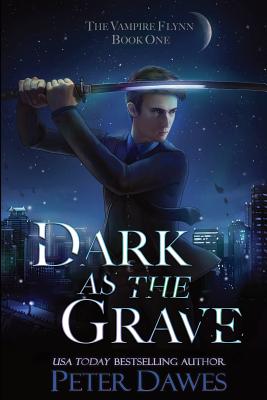 Dark as the Grave: A Dark-Fantasy Thriller - Wesley, J R (Editor), and Dawes, Peter