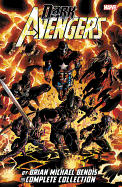 Dark Avengers by Brian Michael Bendis: The Complete Collection