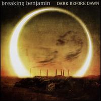 Dark Before Dawn - Breaking Benjamin