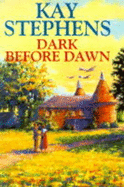 Dark Before Dawn - Stephens, Kay