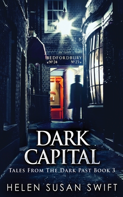 Dark Capital - Swift, Helen Susan