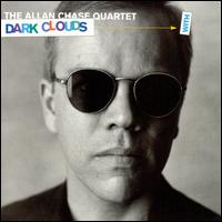 Dark Clouds with Silver Linings - The Allan Chase Quartet