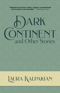 Dark Continent: and Other Stories