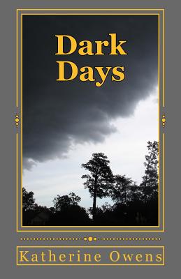 Dark Days - Owens, Katherine Hay