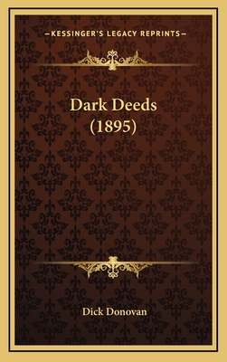 Dark Deeds (1895) - Donovan, Dick