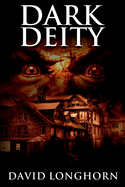 Dark Deity: Supernatural Suspense with Scary & Horrifying Monsters