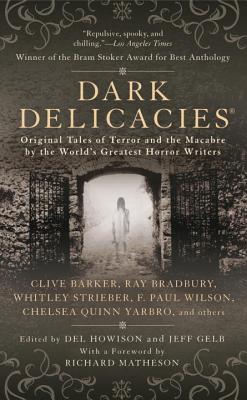 Dark Delicacies - Howison, Del (Editor), and Gelb, Jeff (Editor)