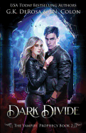 Dark Divide: The Vampire Prophecy Book 2