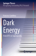 Dark Energy: From EFTs to Supergravity