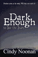 Dark Enough to See the Stars