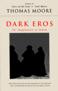 Dark Eros: The Imagination of Sadism New Edition
