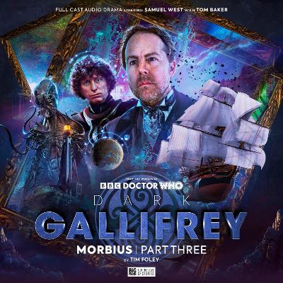 Dark Gallifrey: Morbius Part 3 - Foley, Tim, and Tankersley, Caroline (Cover design by), and Clemens, Samuel (Director)