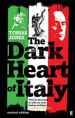 Dark Heart of Italy - Jones, Tobias