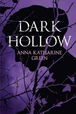 Dark Hollow - Green, Anna Katharine