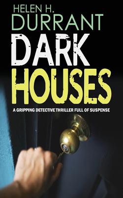 DARK HOUSES a gripping detective thriller full of suspense - Durrant, Helen H