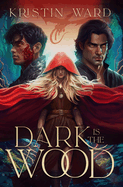 Dark is the Wood: A Young Adult Fantasy Romance