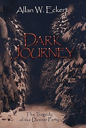 Dark Journey: The Tragedy of the Donner Party