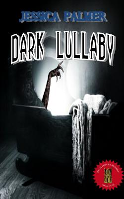 Dark Lullaby - Palmer, Jessica