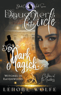 Dark Magick: Witches in Ravenwood