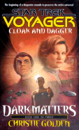 Dark Matters: Cloak and Dagger Bk. 1