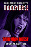 Dark Moon Presents: Vampires!