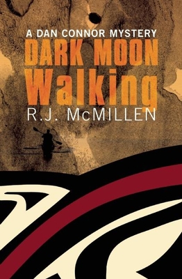 Dark Moon Walking - McMillen, R J