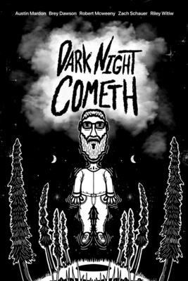 Dark Night Cometh - Mardon, Austin, and Dawson, Brey, and Witiw, Riley